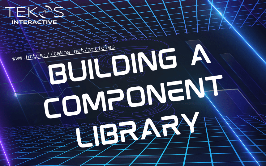 Building a Component Library
